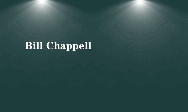 Bill Chappell