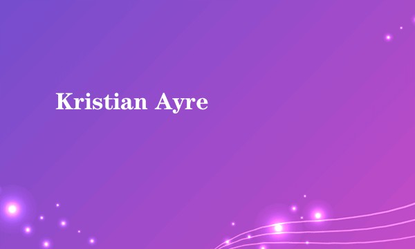 Kristian Ayre