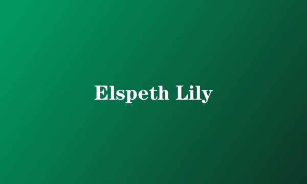 Elspeth Lily
