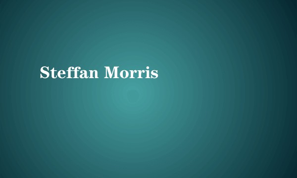 Steffan Morris