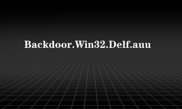 Backdoor.Win32.Delf.auu