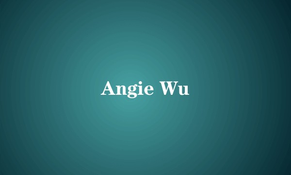 Angie Wu
