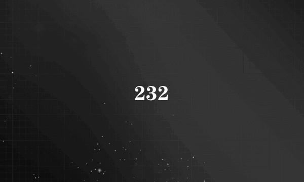 232