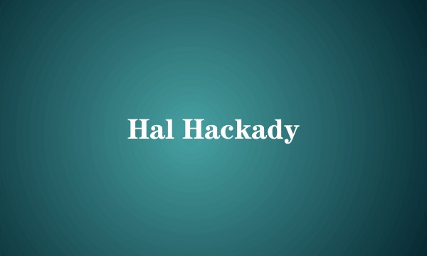 Hal Hackady