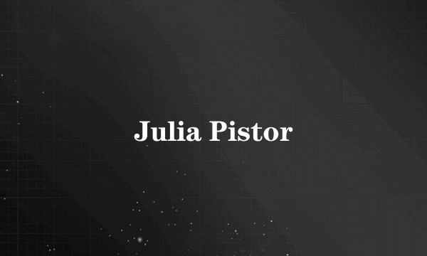 Julia Pistor