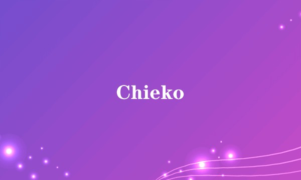 Chieko