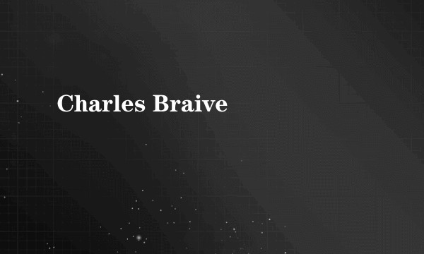 Charles Braive