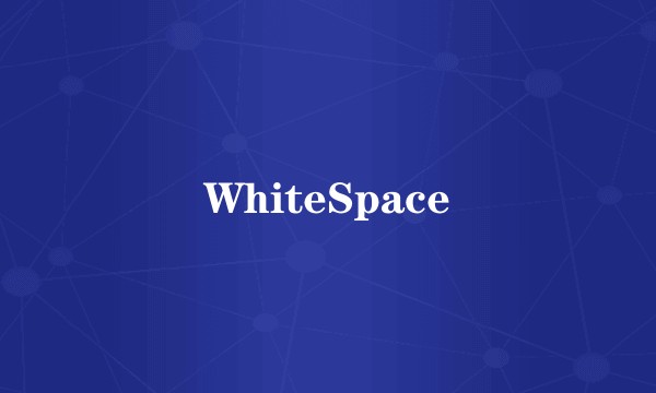 WhiteSpace