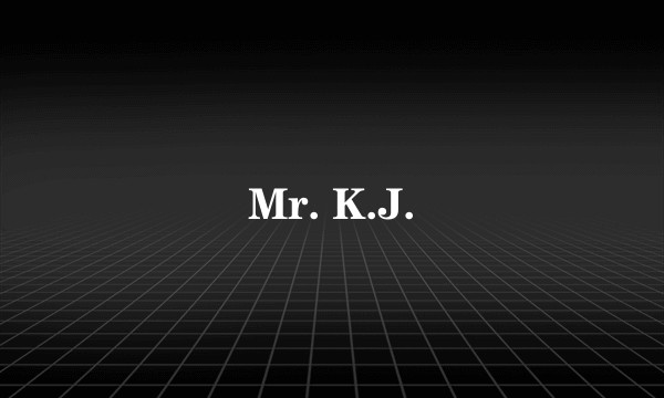 Mr. K.J.