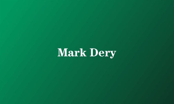 Mark Dery