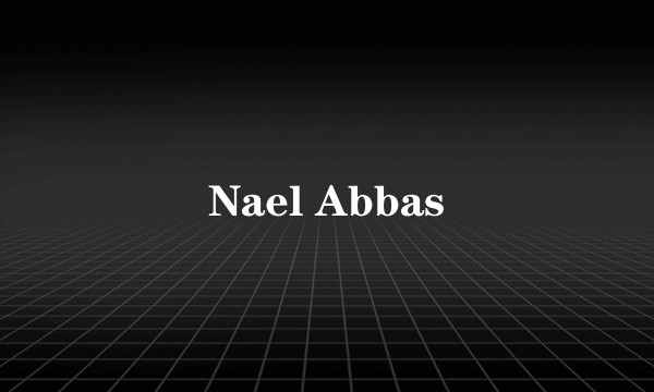 Nael Abbas