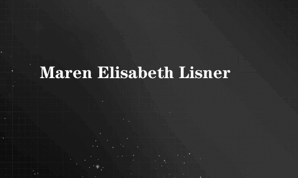 Maren Elisabeth Lisner