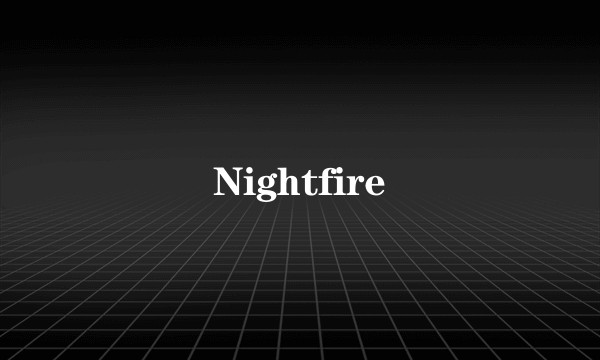 Nightfire