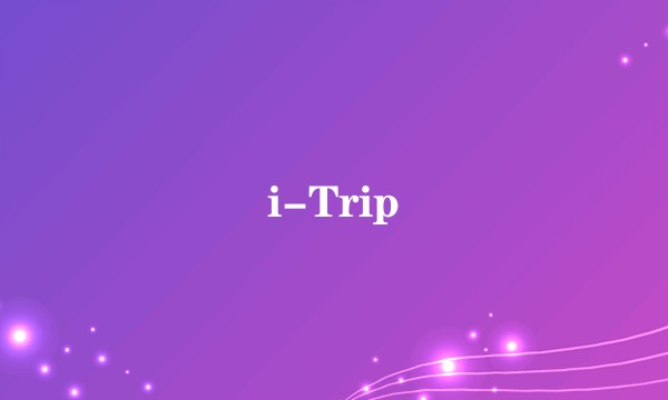 i-Trip