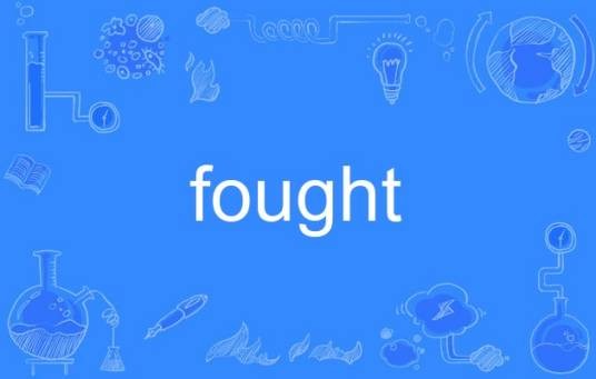 fought