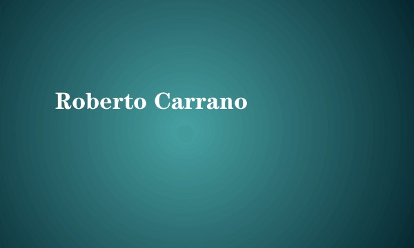 Roberto Carrano