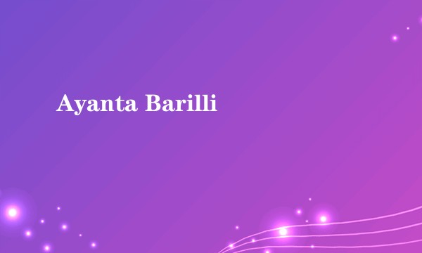 Ayanta Barilli
