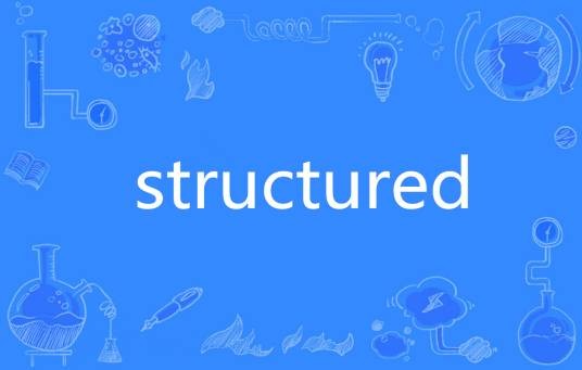 structured