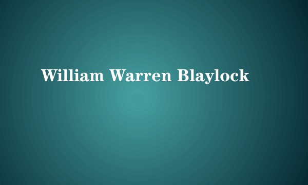 William Warren Blaylock