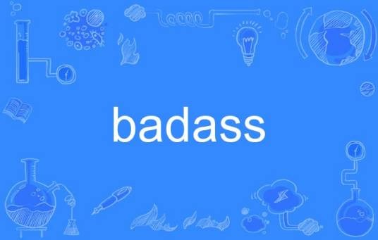 badass