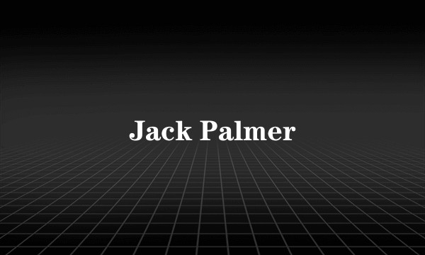 Jack Palmer