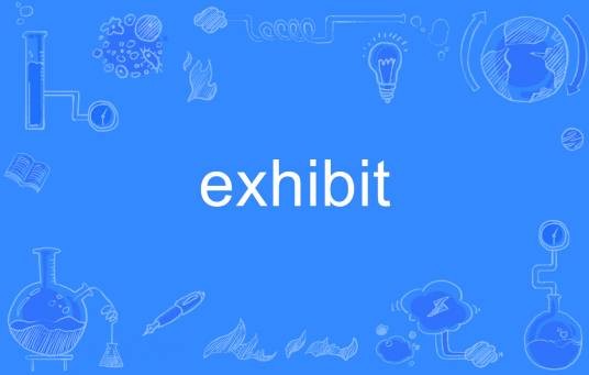 exhibit