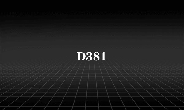 D381
