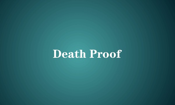 Death Proof