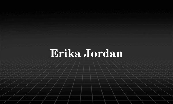 Erika Jordan