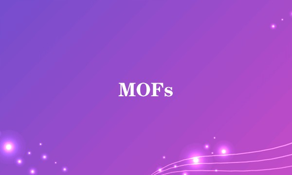 MOFs