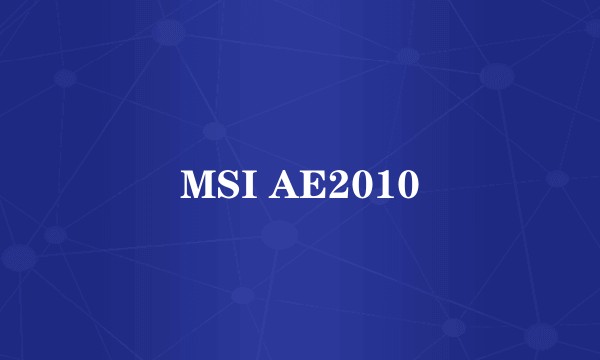 MSI AE2010