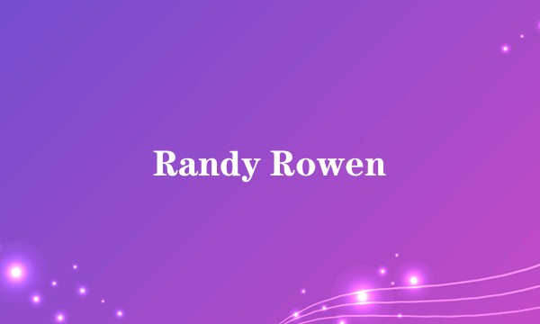 Randy Rowen