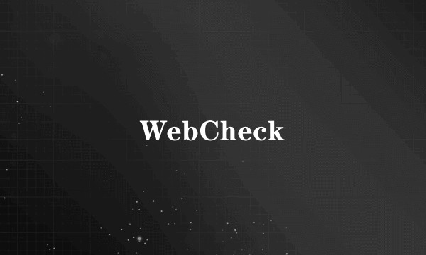 WebCheck