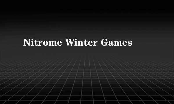 Nitrome Winter Games