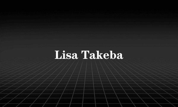 Lisa Takeba