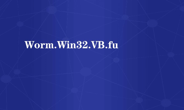 Worm.Win32.VB.fu