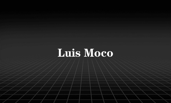Luis Moco
