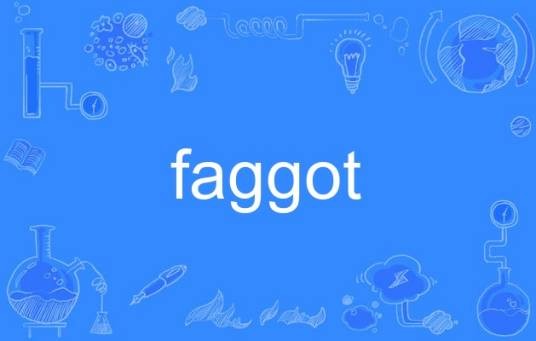 faggot
