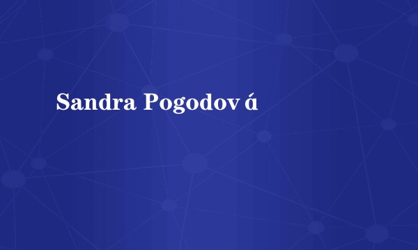 Sandra Pogodová