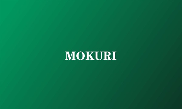 MOKURI