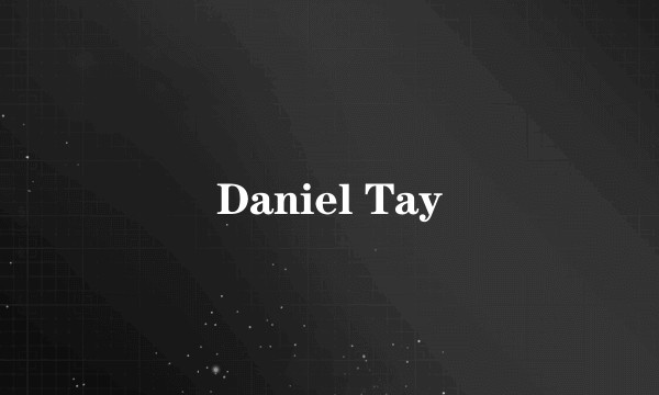 Daniel Tay