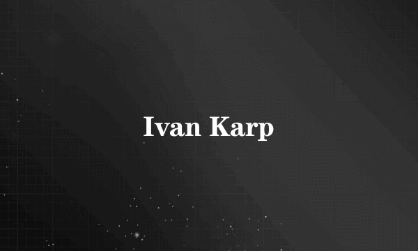 Ivan Karp