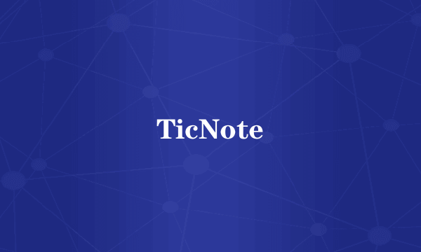 TicNote