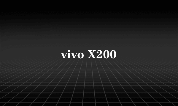 vivo X200