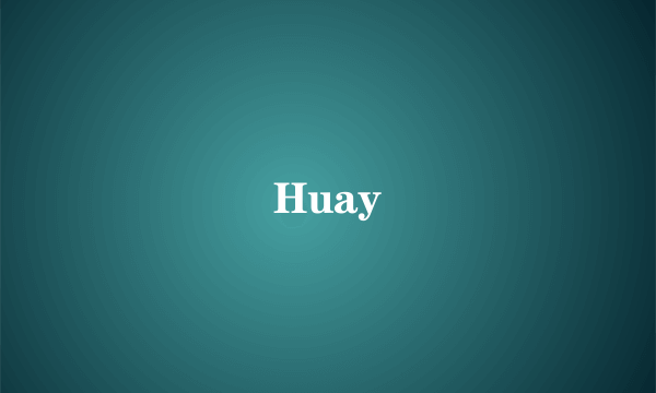 Huay