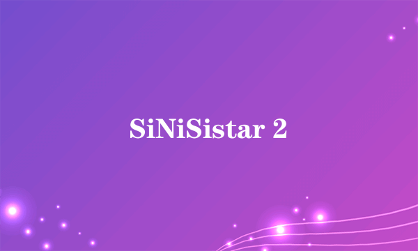 SiNiSistar 2