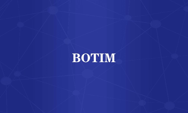 BOTIM