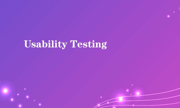 Usability Testing