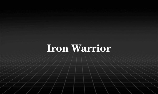Iron Warrior