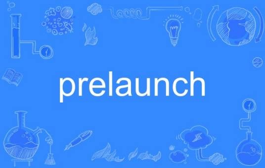 prelaunch